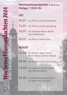 Terminübersicht Wochenschlussandachten von Juli bis August 2024 in der Jobstkapelle im Friedhof Uffenheim